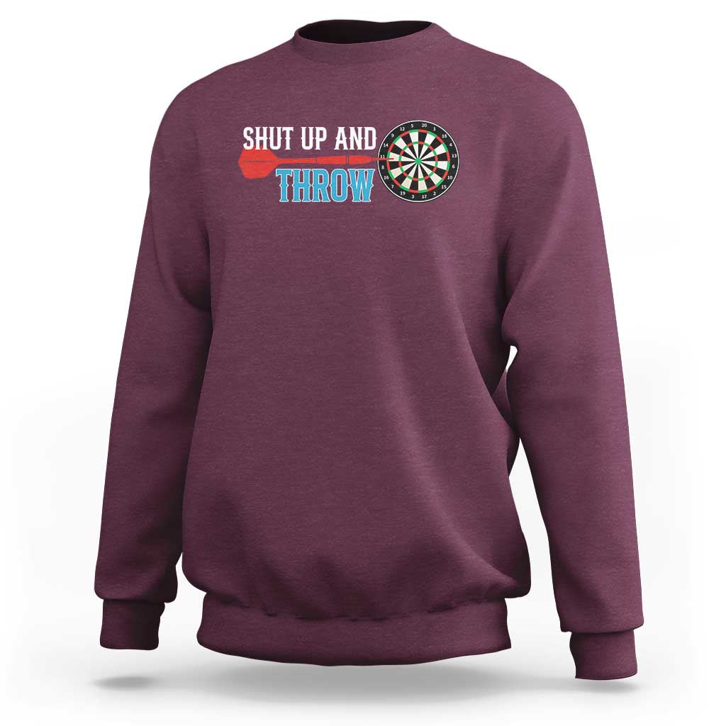 Shut Up And Throw Sweatshirt Funny Darts Player Gift - Wonder Print Shop