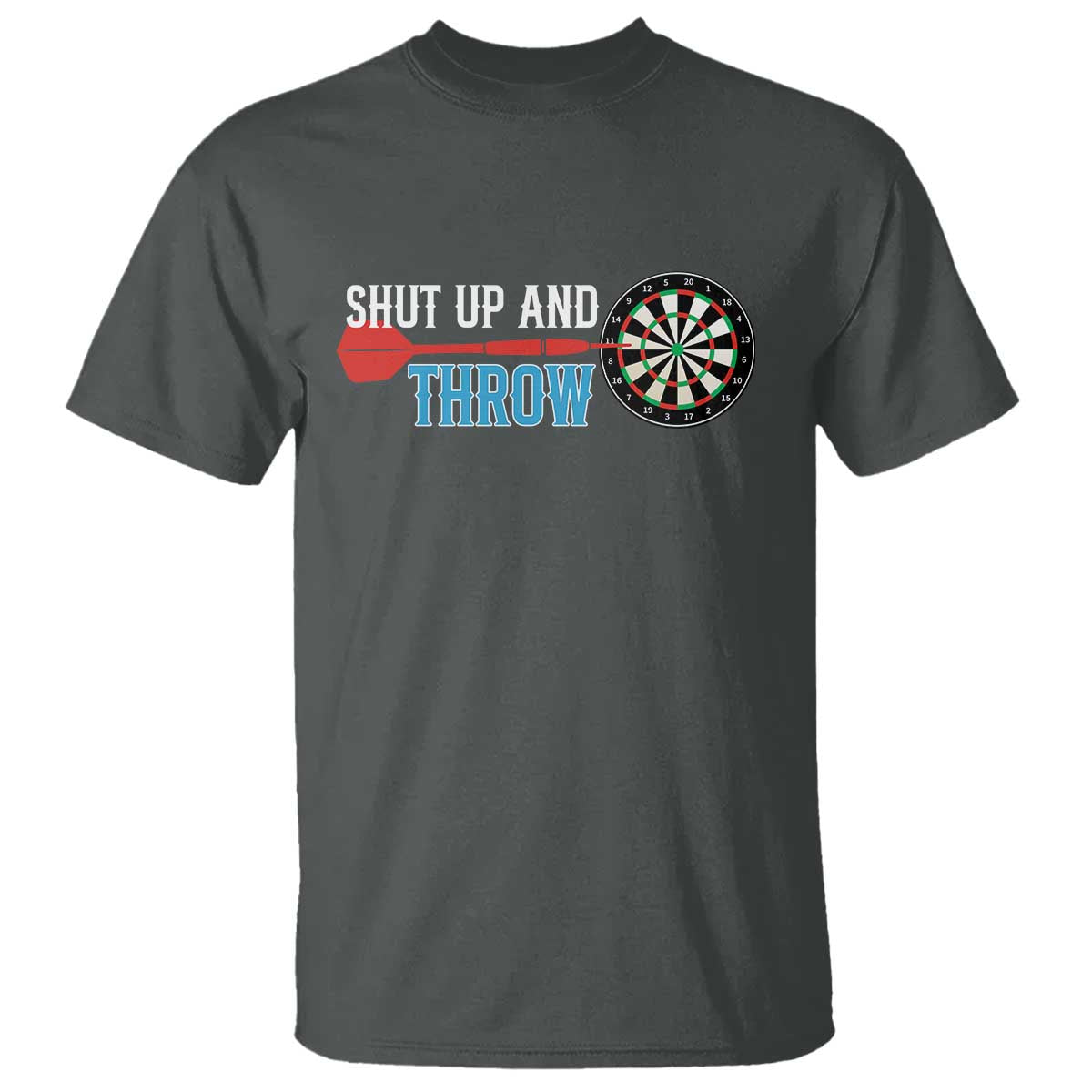Shut Up And Throw T Shirt Funny Darts Player Gift - Wonder Print Shop