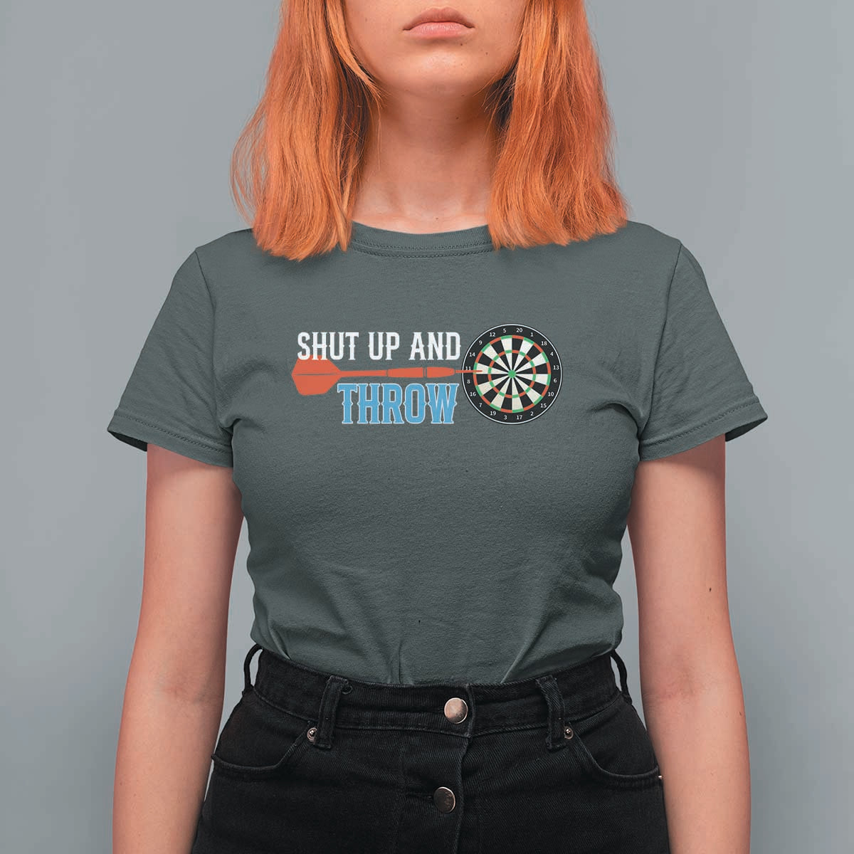 Shut Up And Throw T Shirt For Women Funny Darts Player Gift - Wonder Print Shop