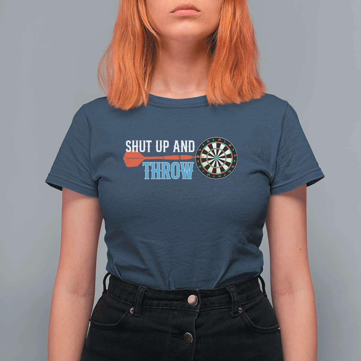 Shut Up And Throw T Shirt For Women Funny Darts Player Gift - Wonder Print Shop