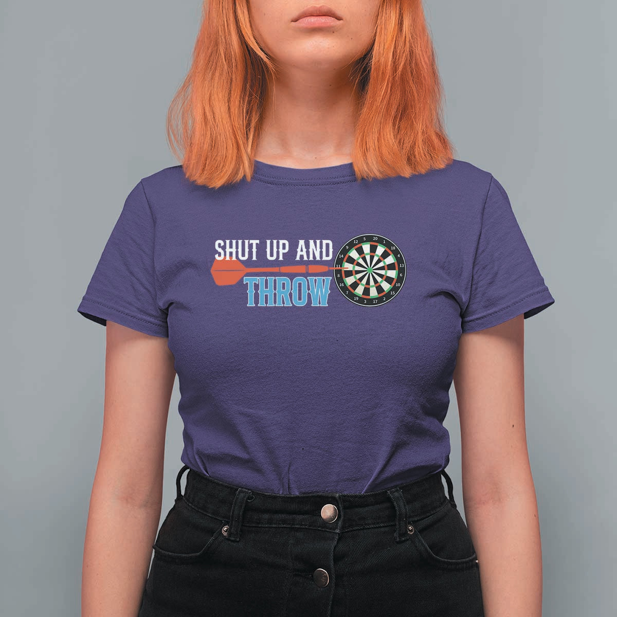 Shut Up And Throw T Shirt For Women Funny Darts Player Gift - Wonder Print Shop
