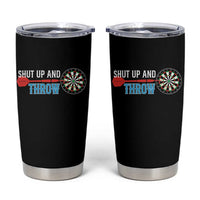 Shut Up And Throw Tumbler Cup Funny Darts Player Gift - Wonder Print Shop