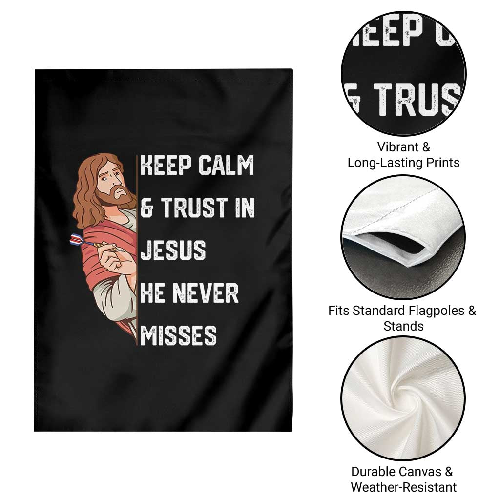 Funny Christian Faith Darts Player Gift Garden Flag Keep Calm And Trust In Jesus He Never Misses - Wonder Print Shop