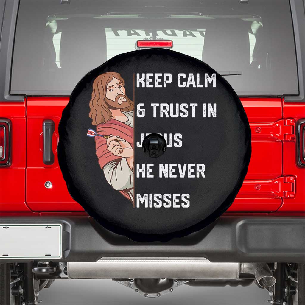 Funny Christian Faith Darts Player Gift Spare Tire Cover Keep Calm And Trust In Jesus He Never Misses - Wonder Print Shop