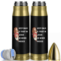 Funny Christian Faith Darts Player Gift Bullet Tumbler Keep Calm And Trust In Jesus He Never Misses - Wonder Print Shop