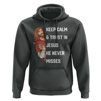 Funny Christian Faith Darts Player Gift Hoodie Keep Calm And Trust In Jesus He Never Misses - Wonder Print Shop