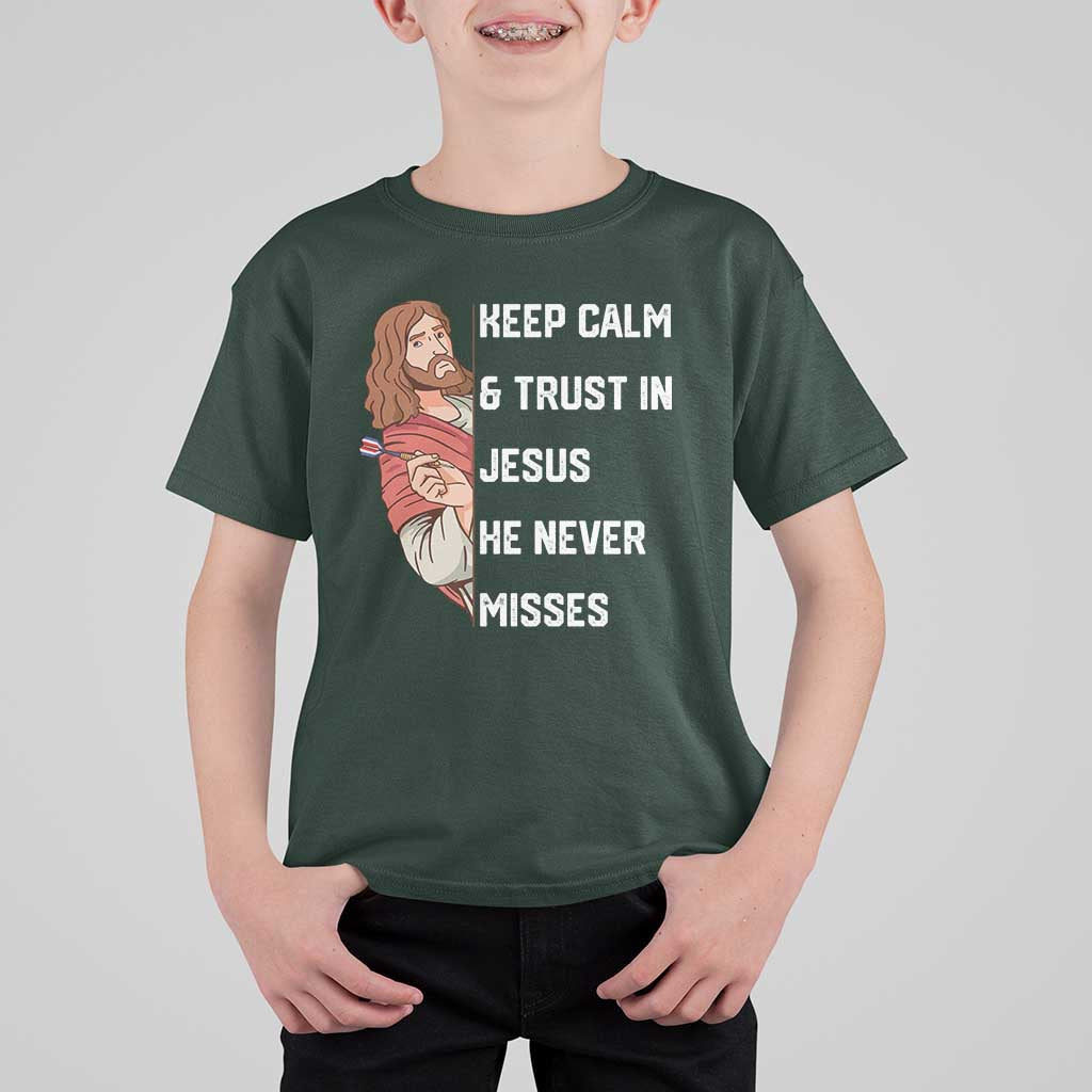 Funny Christian Faith Darts Player Gift T Shirt For Kid Keep Calm And Trust In Jesus He Never Misses - Wonder Print Shop