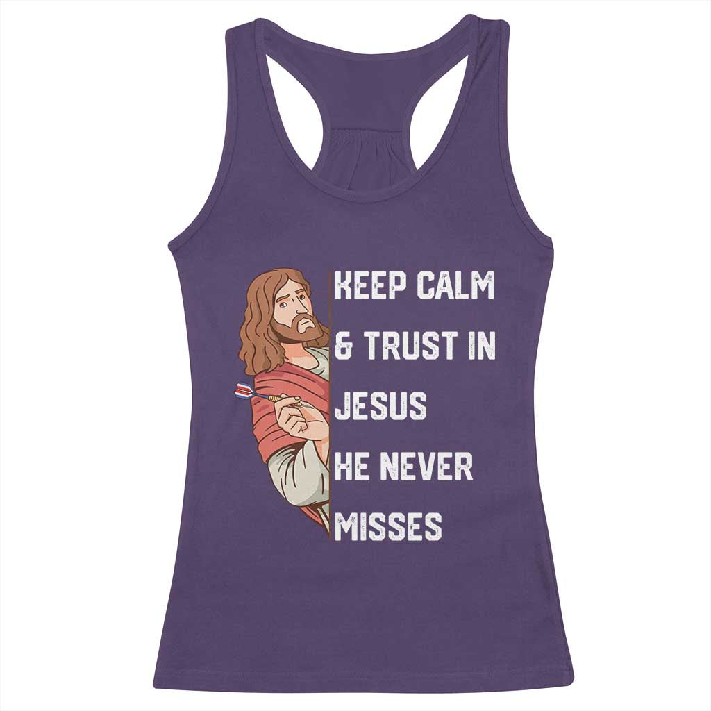 Funny Christian Faith Darts Player Gift Racerback Tank Top Keep Calm And Trust In Jesus He Never Misses - Wonder Print Shop