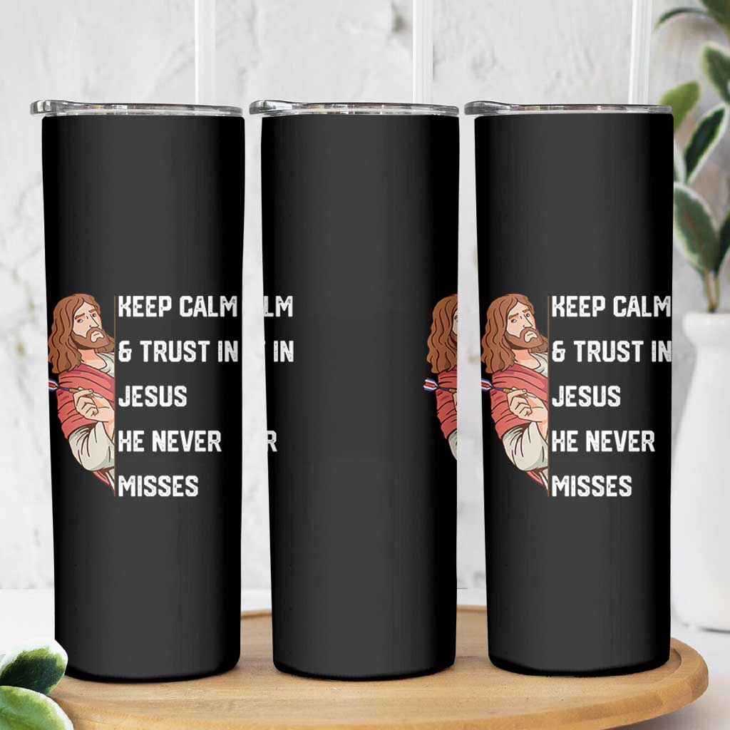 Funny Christian Faith Darts Player Gift Skinny Tumbler Keep Calm And Trust In Jesus He Never Misses - Wonder Print Shop