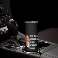 Funny Christian Faith Darts Player Gift Skinny Tumbler Keep Calm And Trust In Jesus He Never Misses - Wonder Print Shop