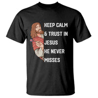 Funny Christian Faith Darts Player Gift T Shirt Keep Calm And Trust In Jesus He Never Misses - Wonder Print Shop