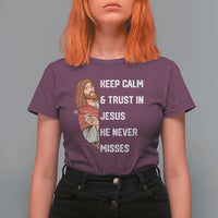 Funny Christian Faith Darts Player Gift T Shirt For Women Keep Calm And Trust In Jesus He Never Misses - Wonder Print Shop