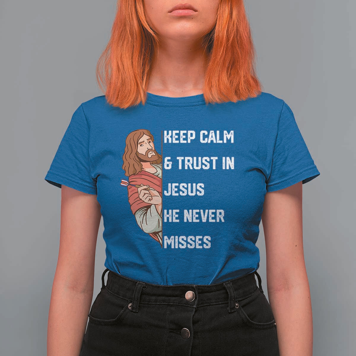 Funny Christian Faith Darts Player Gift T Shirt For Women Keep Calm And Trust In Jesus He Never Misses - Wonder Print Shop