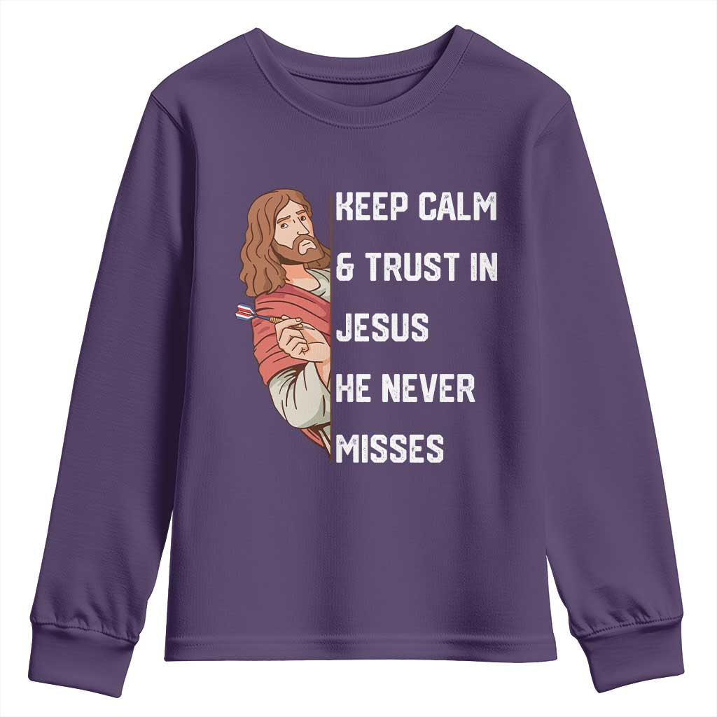 Funny Christian Faith Darts Player Gift Youth Sweatshirt Keep Calm And Trust In Jesus He Never Misses - Wonder Print Shop