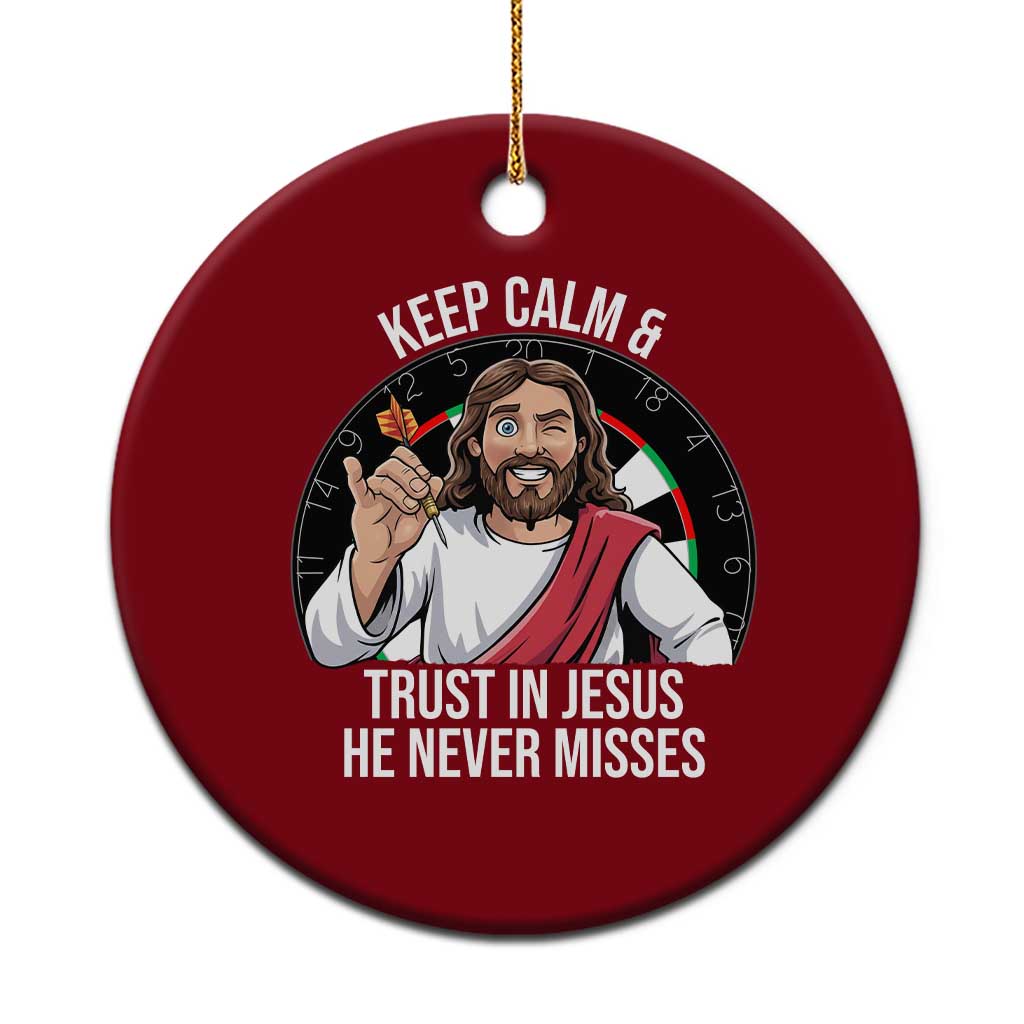 Keep Calm And Trust In Jesus Ceramic Ornament Christian Dartist Gift - Wonder Print Shop