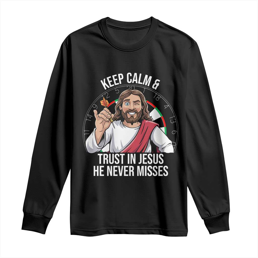 Keep Calm And Trust In Jesus Long Sleeve Shirt Christian Dartist Gift - Wonder Print Shop