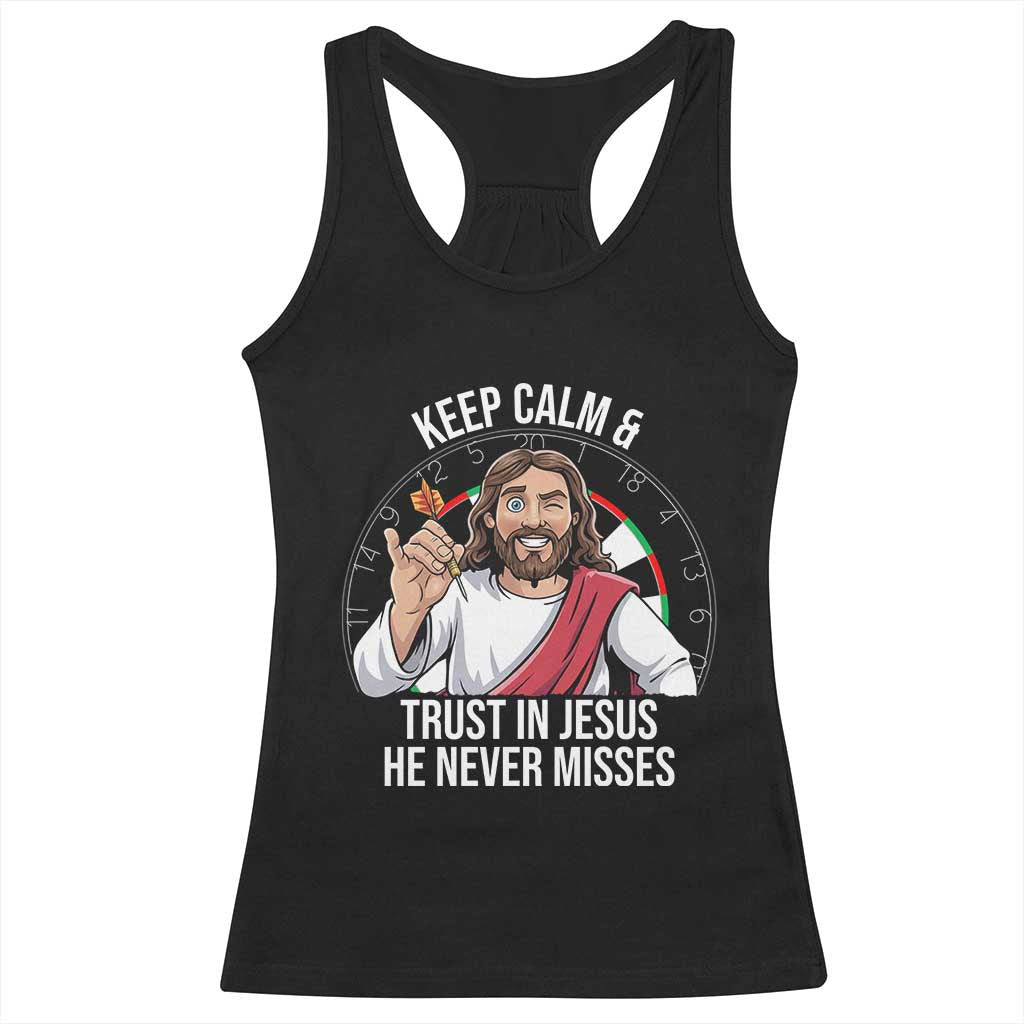 Keep Calm And Trust In Jesus Racerback Tank Top Christian Dartist Gift - Wonder Print Shop