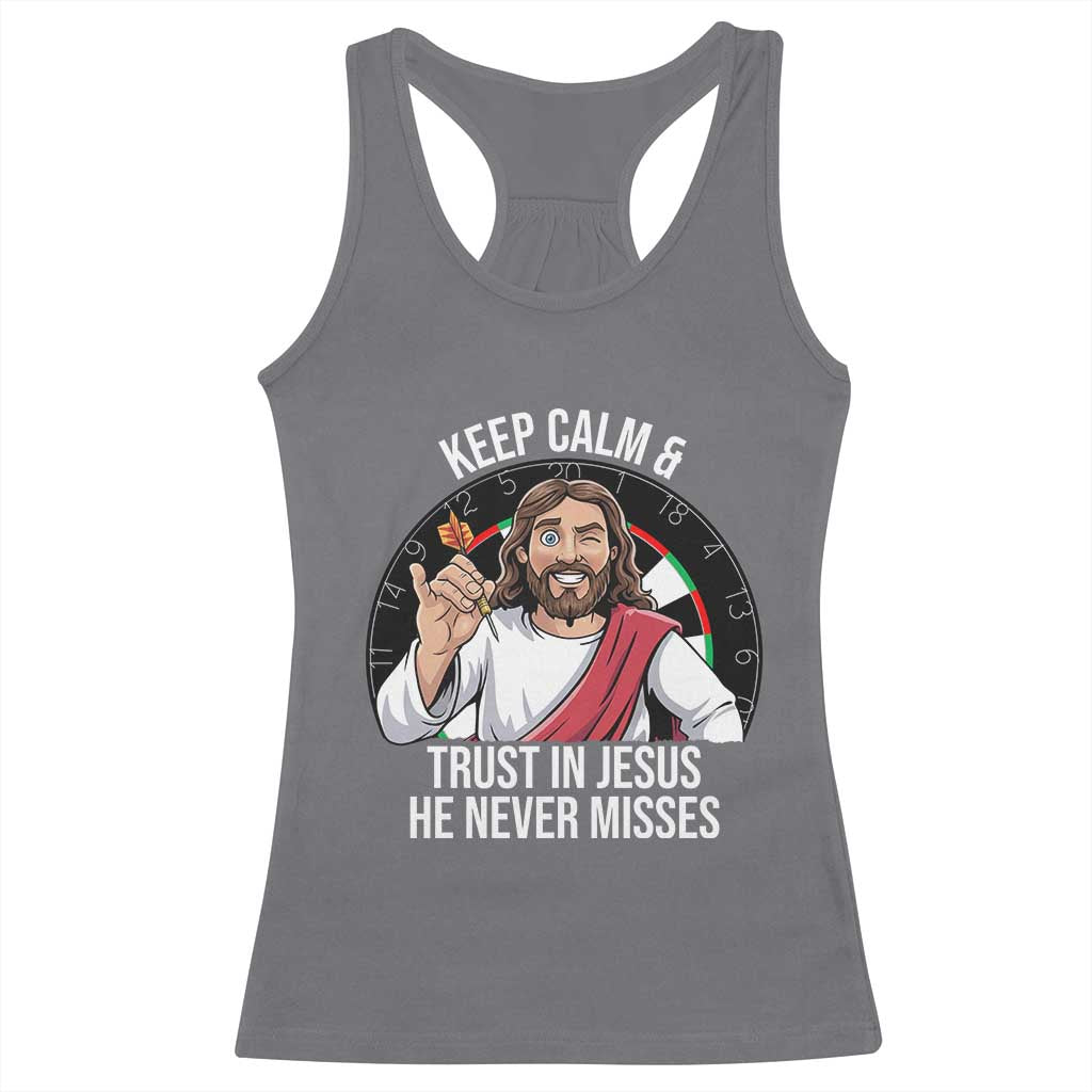 Keep Calm And Trust In Jesus Racerback Tank Top Christian Dartist Gift - Wonder Print Shop