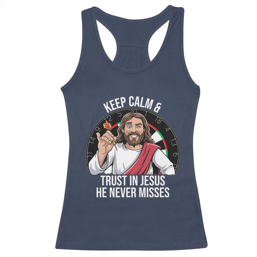 Keep Calm And Trust In Jesus Racerback Tank Top Christian Dartist Gift - Wonder Print Shop