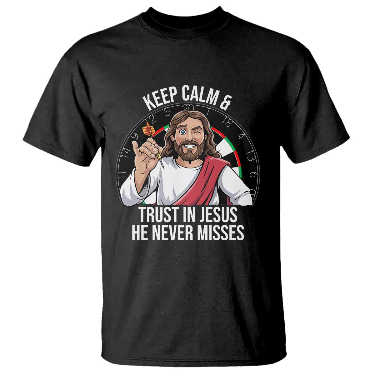 Keep Calm And Trust In Jesus T Shirt Christian Dartist Gift - Wonder Print Shop