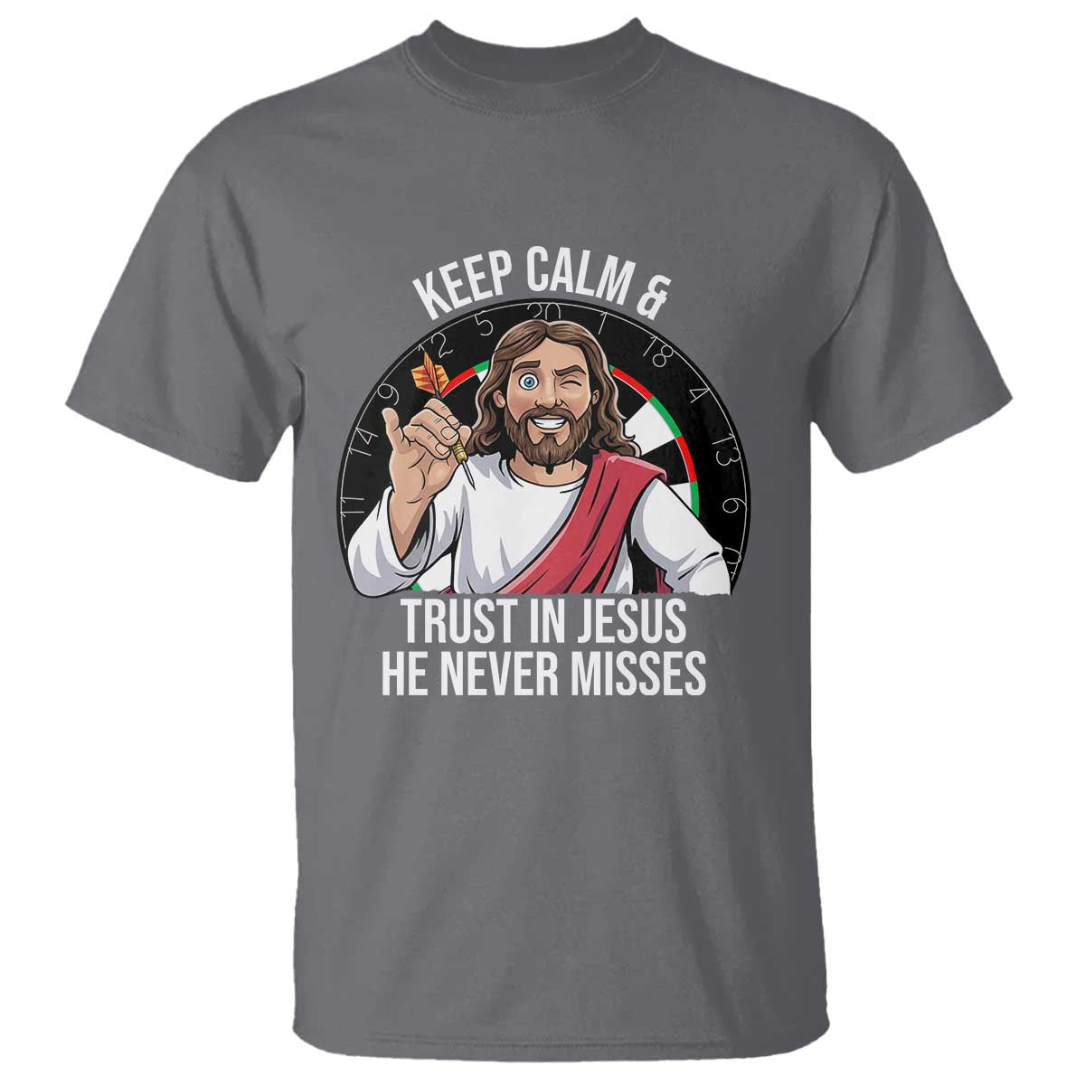 Keep Calm And Trust In Jesus T Shirt Christian Dartist Gift - Wonder Print Shop