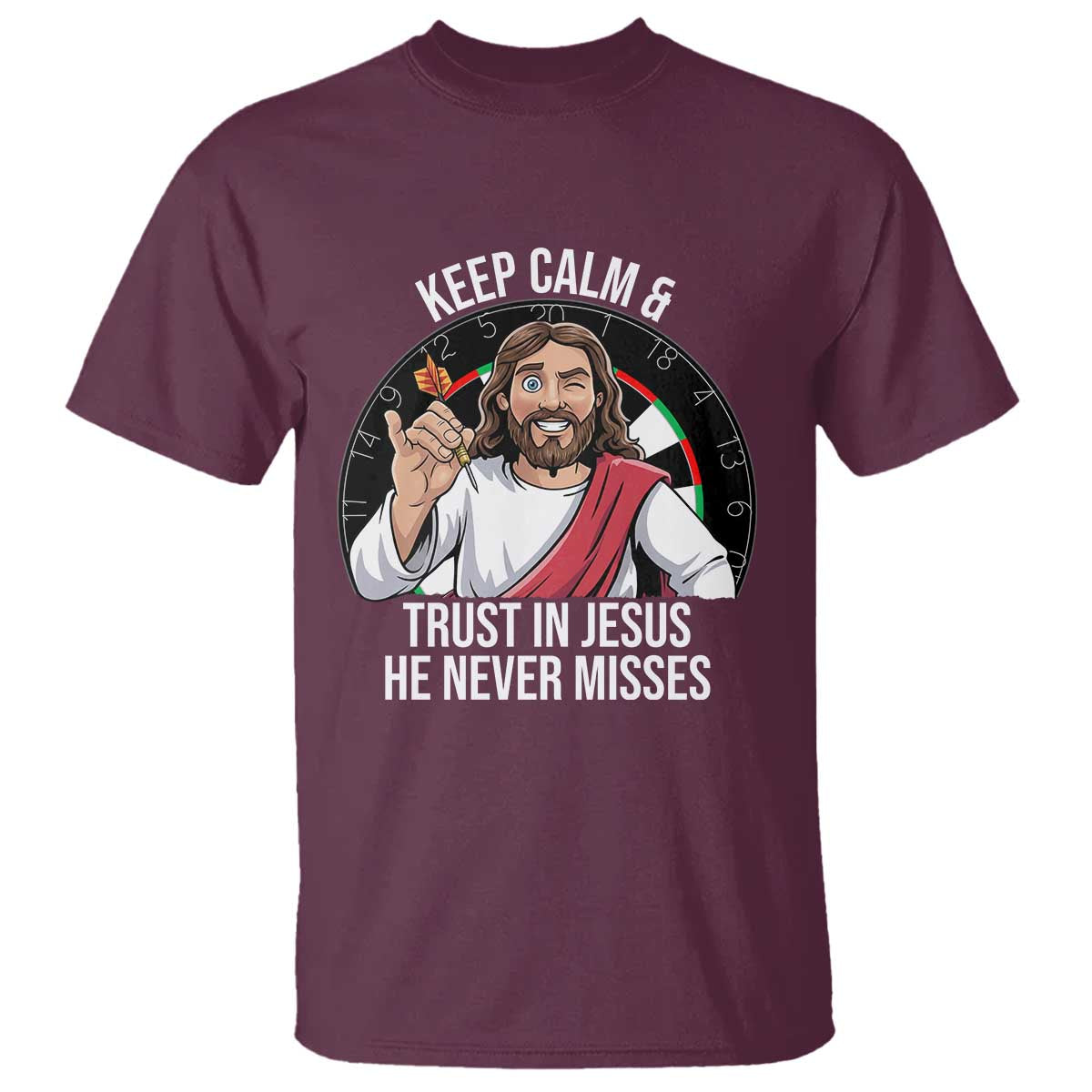 Keep Calm And Trust In Jesus T Shirt Christian Dartist Gift - Wonder Print Shop