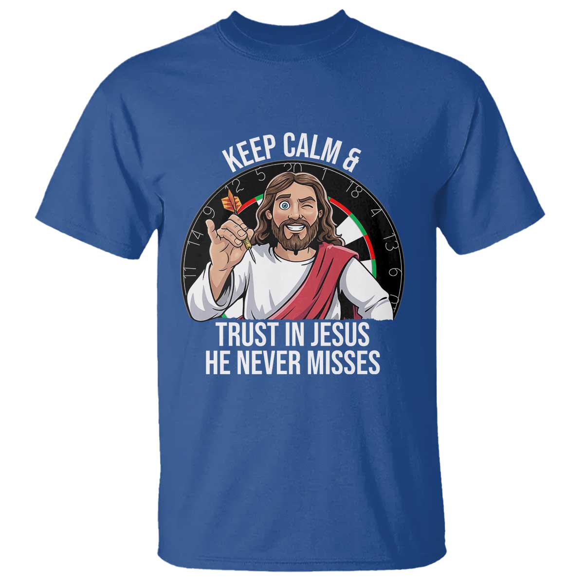 Keep Calm And Trust In Jesus T Shirt Christian Dartist Gift - Wonder Print Shop