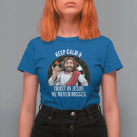 Keep Calm And Trust In Jesus T Shirt For Women Christian Dartist Gift - Wonder Print Shop