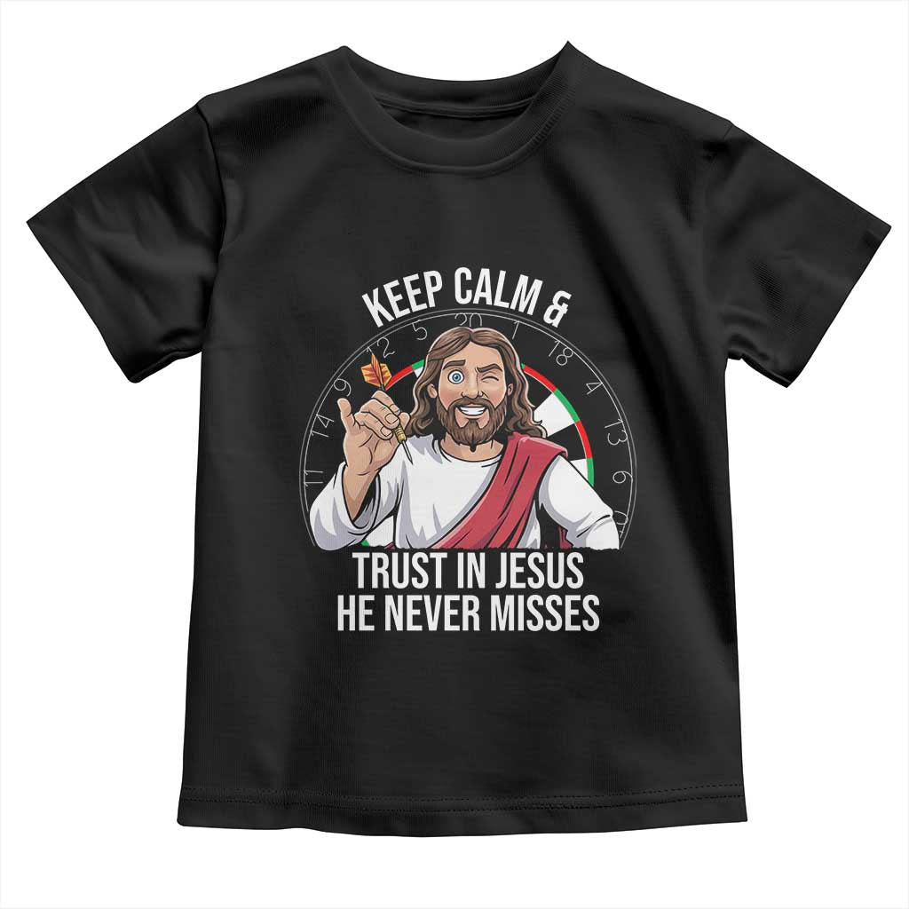 Keep Calm And Trust In Jesus Toddler T Shirt Christian Dartist Gift - Wonder Print Shop