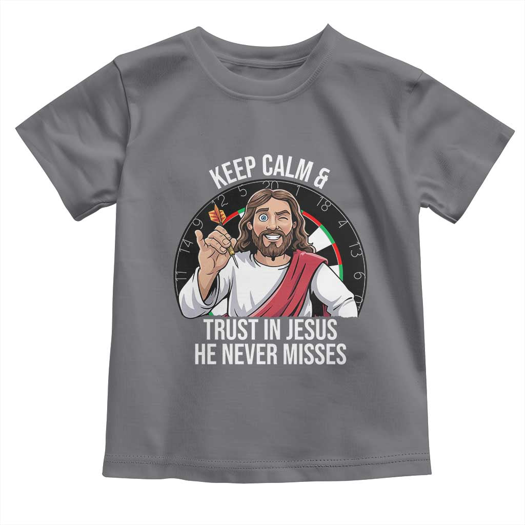 Keep Calm And Trust In Jesus Toddler T Shirt Christian Dartist Gift - Wonder Print Shop