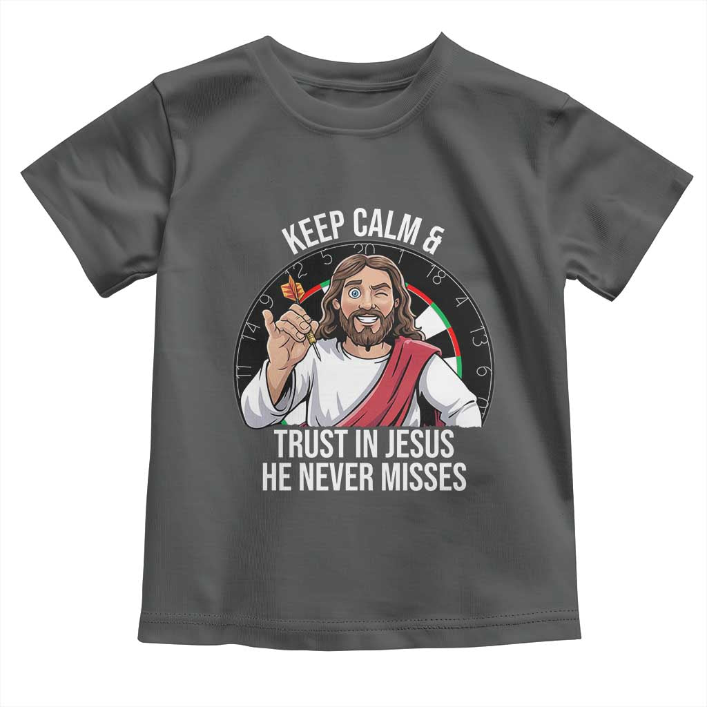 Keep Calm And Trust In Jesus Toddler T Shirt Christian Dartist Gift - Wonder Print Shop