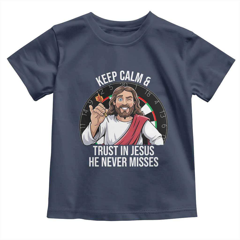 Keep Calm And Trust In Jesus Toddler T Shirt Christian Dartist Gift - Wonder Print Shop