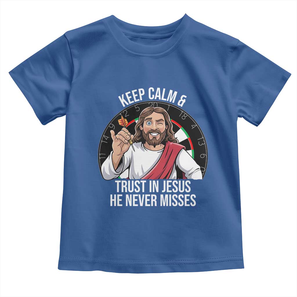 Keep Calm And Trust In Jesus Toddler T Shirt Christian Dartist Gift - Wonder Print Shop