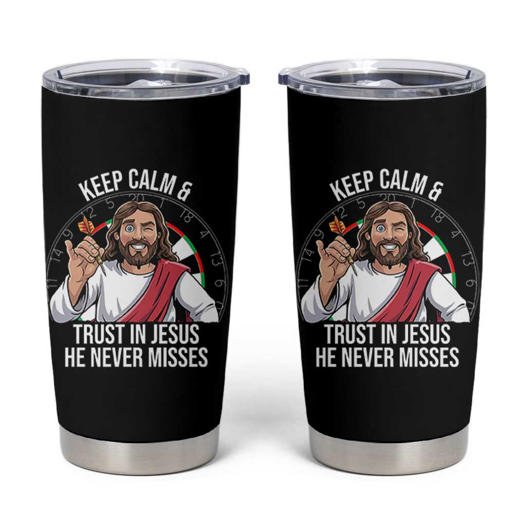 Keep Calm And Trust In Jesus Tumbler Cup Christian Dartist Gift - Wonder Print Shop