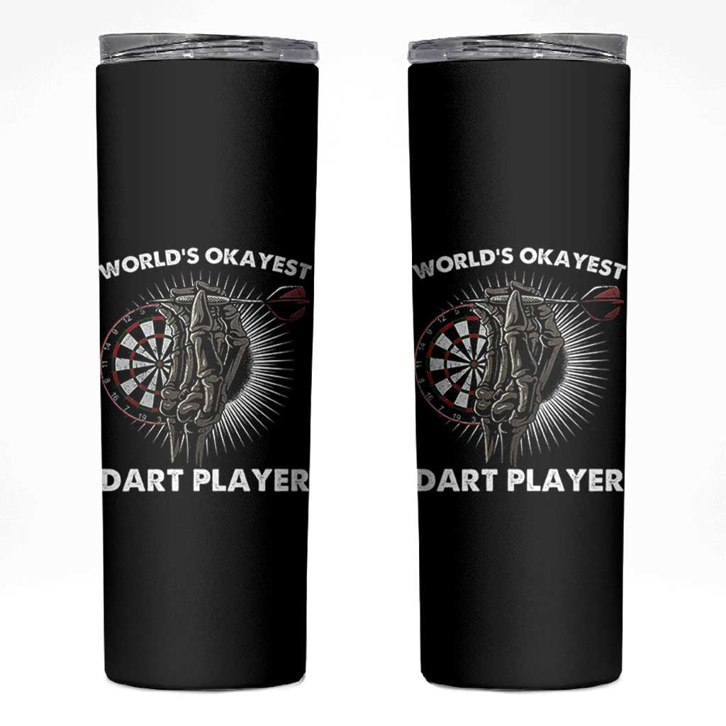 World's Okayest Dart Player Skinny Tumbler Funny Bullseye Shooter Gift - Wonder Print Shop