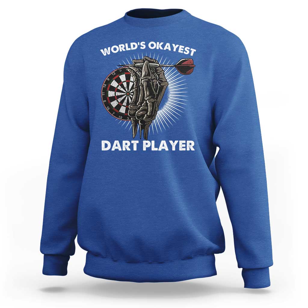 World's Okayest Dart Player Sweatshirt Funny Bullseye Shooter Gift - Wonder Print Shop