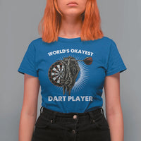 World's Okayest Dart Player T Shirt For Women Funny Bullseye Shooter Gift - Wonder Print Shop