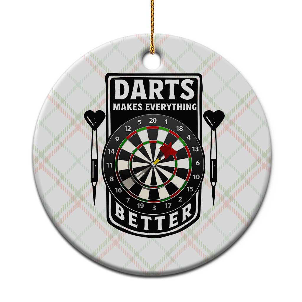 Darts Makes Everything Better Ceramic Ornament Darts Lover Gift - Wonder Print Shop