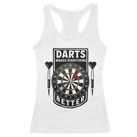 Darts Makes Everything Better Racerback Tank Top Darts Lover Gift - Wonder Print Shop