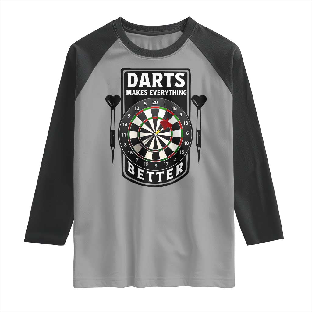 Darts Makes Everything Better Raglan Shirt Darts Lover Gift - Wonder Print Shop