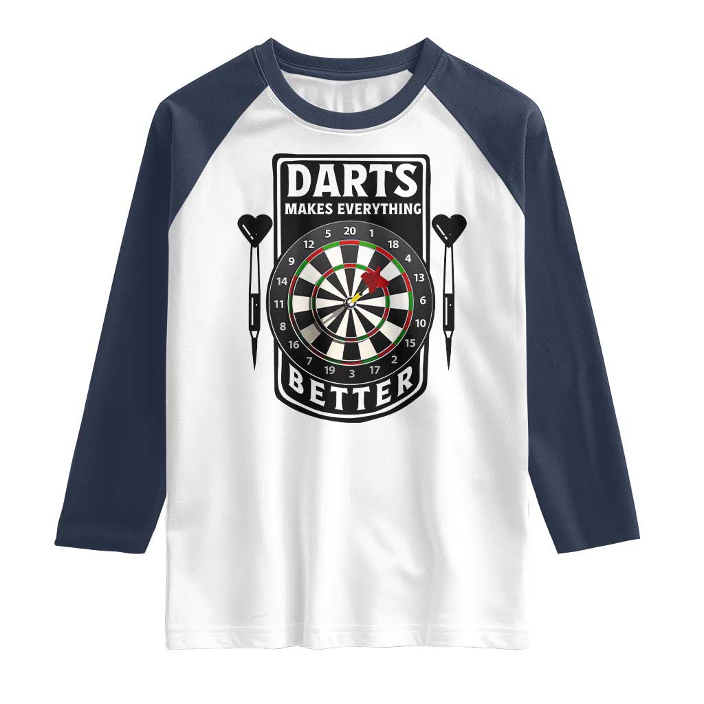 Darts Makes Everything Better Raglan Shirt Darts Lover Gift - Wonder Print Shop