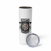 Darts Makes Everything Better Skinny Tumbler Darts Lover Gift - Wonder Print Shop