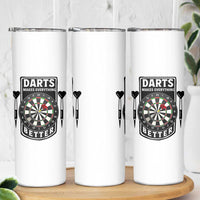 Darts Makes Everything Better Skinny Tumbler Darts Lover Gift - Wonder Print Shop