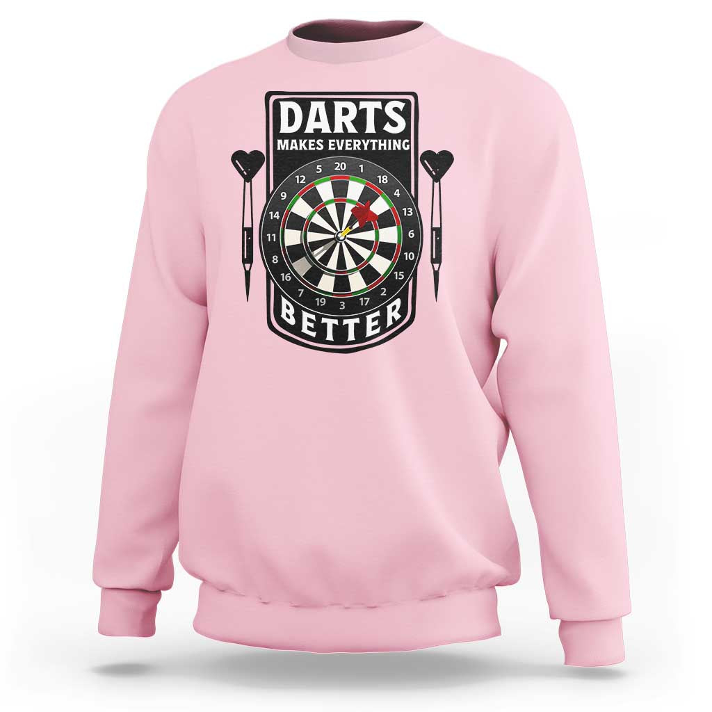 Darts Makes Everything Better Sweatshirt Darts Lover Gift - Wonder Print Shop