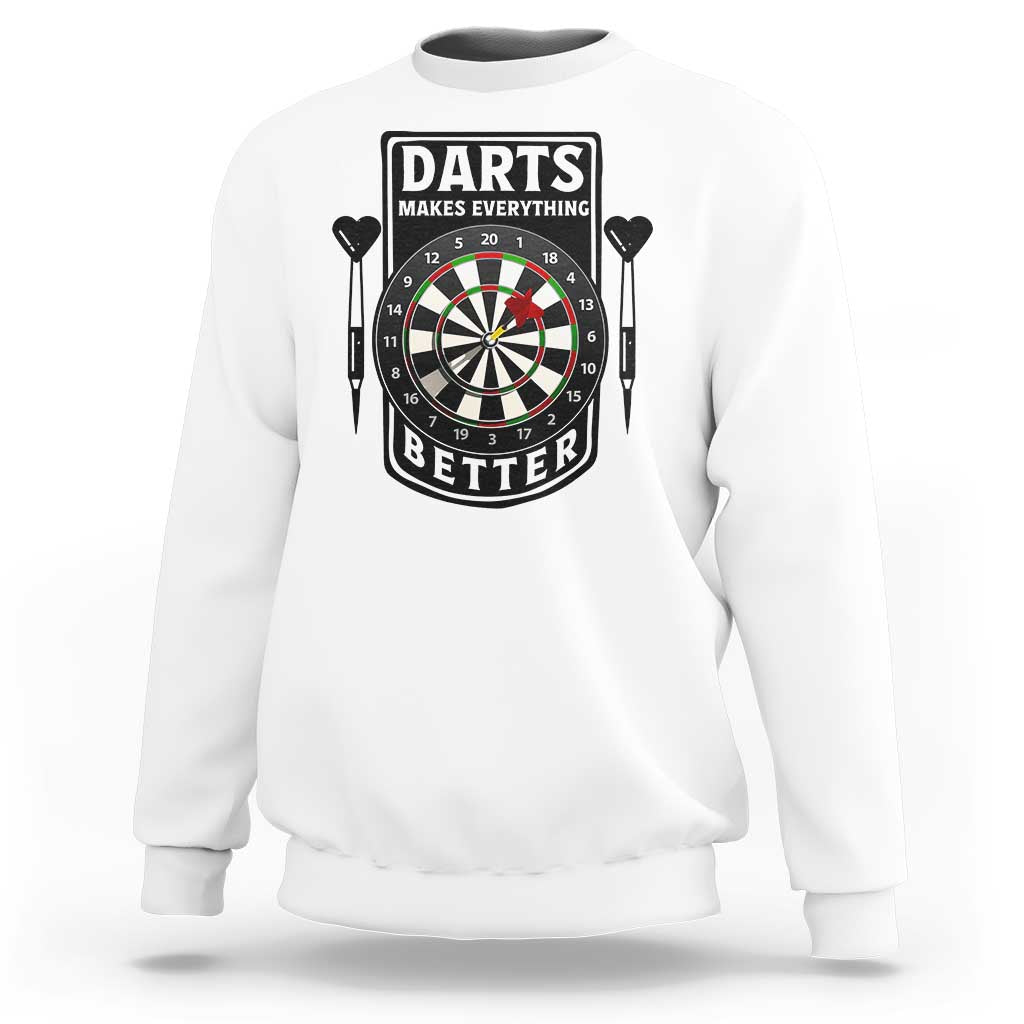 Darts Makes Everything Better Sweatshirt Darts Lover Gift - Wonder Print Shop
