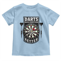 Darts Makes Everything Better Toddler T Shirt Darts Lover Gift - Wonder Print Shop