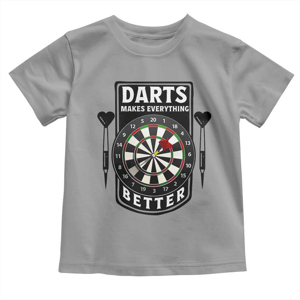 Darts Makes Everything Better Toddler T Shirt Darts Lover Gift - Wonder Print Shop