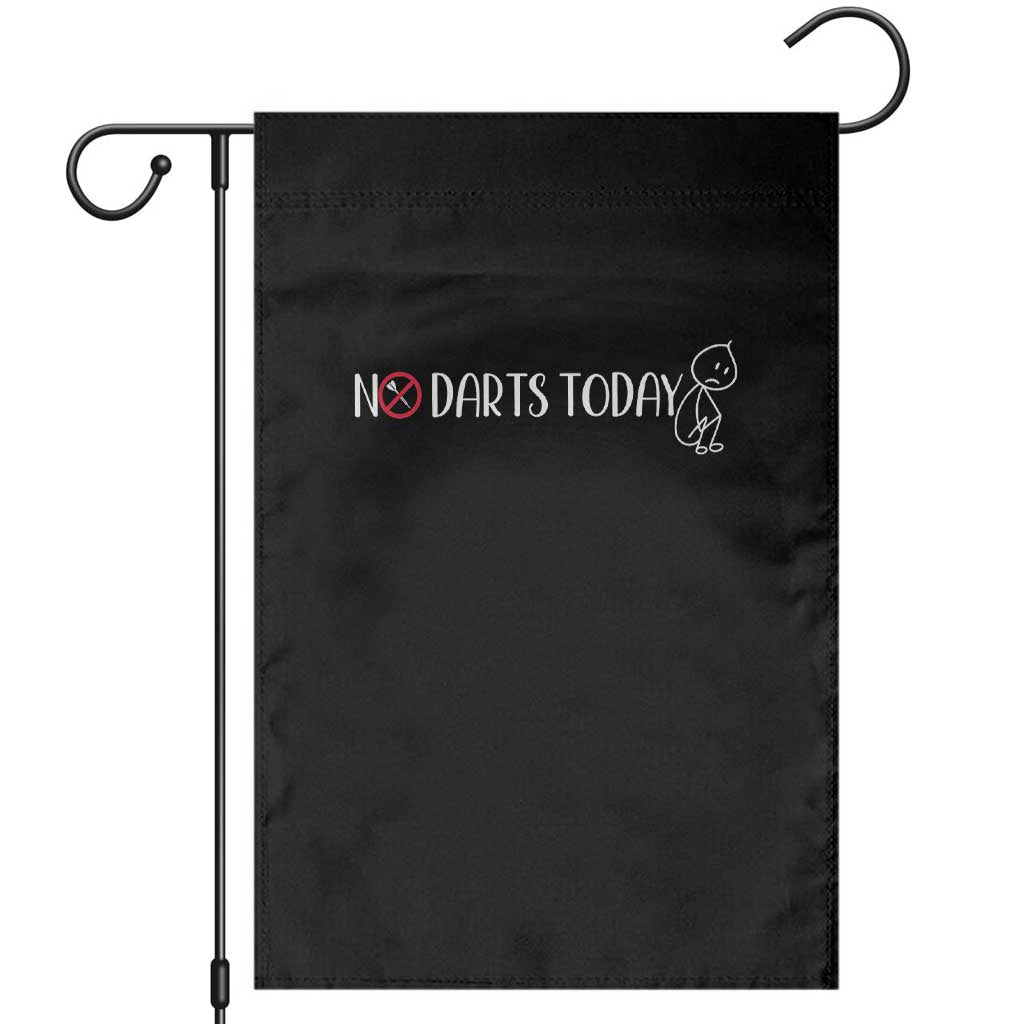 No Dart Today Garden Flag Funny Dart Player Gift - Wonder Print Shop