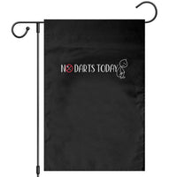 No Dart Today Garden Flag Funny Dart Player Gift - Wonder Print Shop
