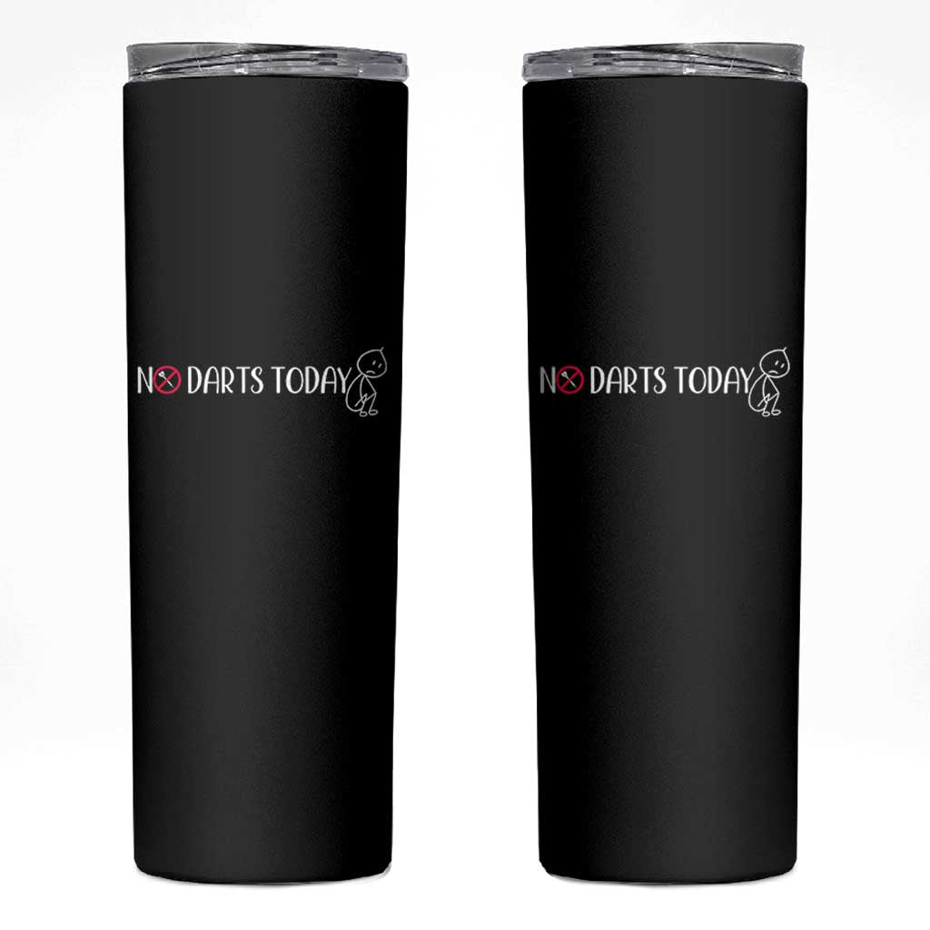 No Dart Today Skinny Tumbler Funny Dart Player Gift - Wonder Print Shop